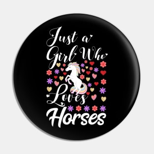 Cute Horse Just a Girl who Loves Horses Graphic Horse Pin