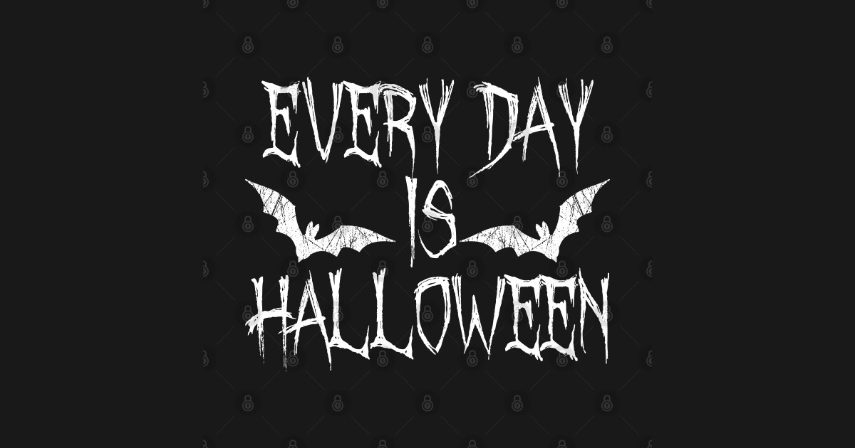 Everyday is halloween halloween magnet teepublic