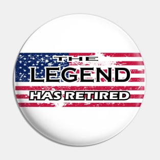 THE LEGEND HAS RETIRED, t-shirt sweater hoodie samsung iphone case coffee mug tablet case tee birthday gifts Pin