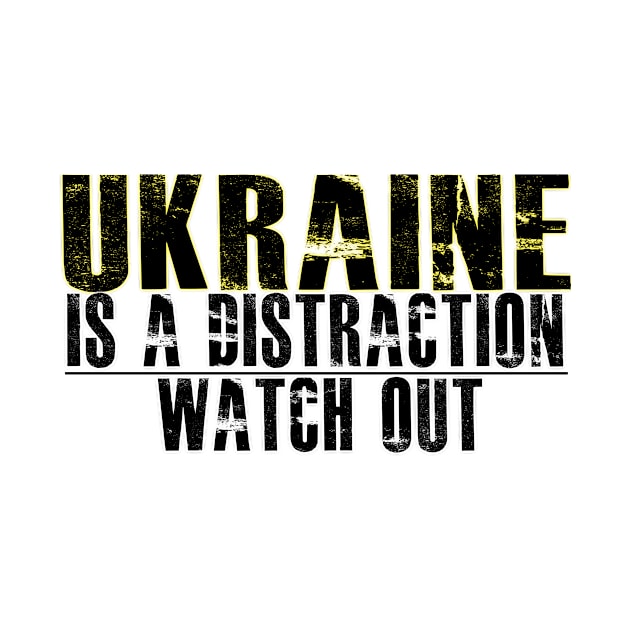 UKRAIN IS A DISTRACTION TO CHANGE OTHER THINGS by Degopine