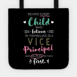 Great Vice Principal who believed - Appreciation Quote Tote