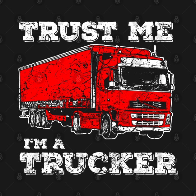 Trust Me, I'm A Trucker by Mila46