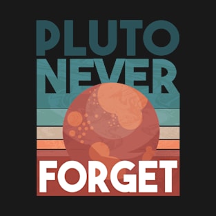 Pluto Never Forget 1930 - 2006 T-Shirt