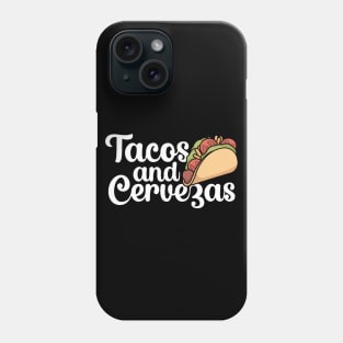 Tacos and Cervezas Phone Case