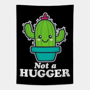 Not A Hugger Tapestry