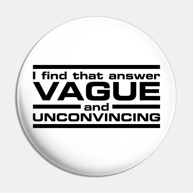 Vague Answer Rogue One Pin Teepublic