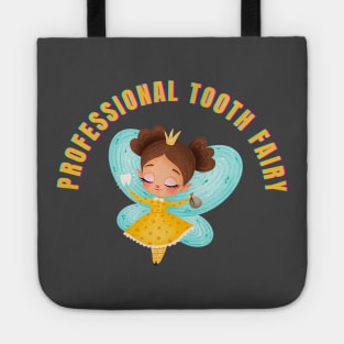 Professional Tooth Fairy Tote