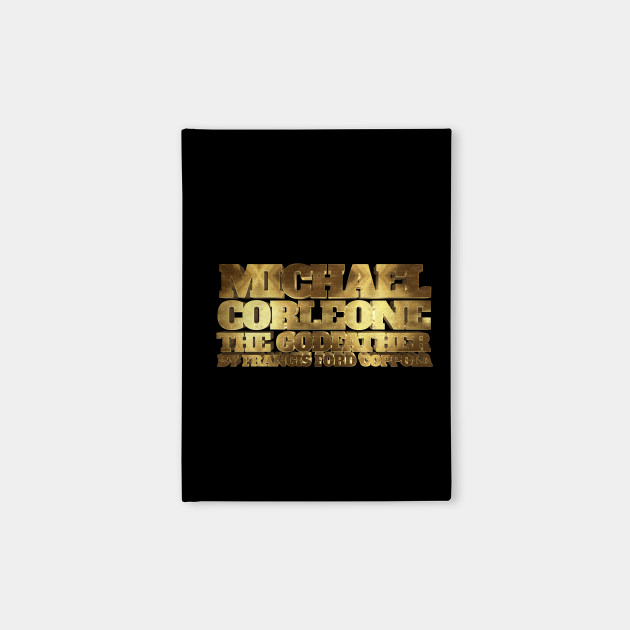 Michael Corleone The Godfather Gold Mafia Notebook Teepublic