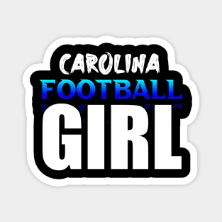 Girl Carolina Football Fans Sports Saying Text Magnet