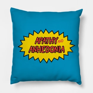 Apathy and Anhedonia Pillow