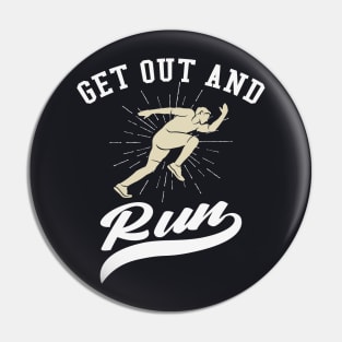 Get out and run Runner Gift Pin