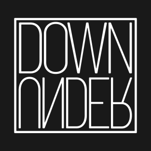 Down Under Upside Down Australia Souvenir Typography Gift T-Shirt