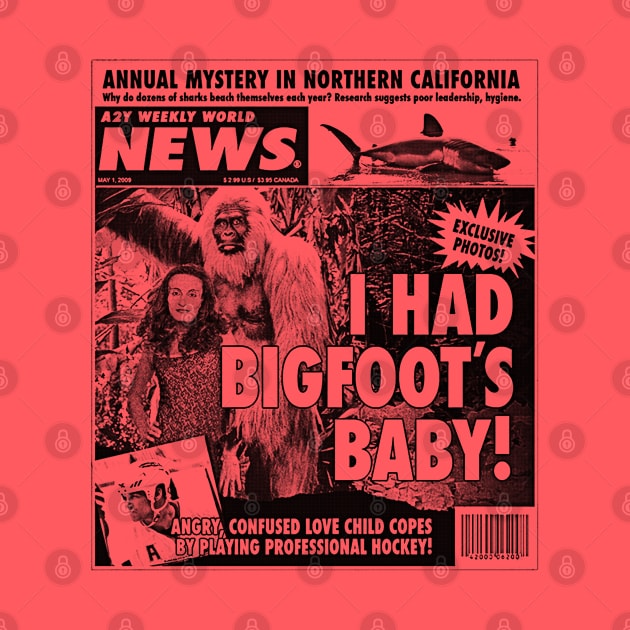 I Had Bigfoot's Baby /// Humorous Sasquatch Lover by DankFutura