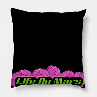 Life on Mars Pillow