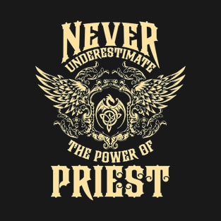 Priest Name Shirt Priest Power Never Underestimate T-Shirt