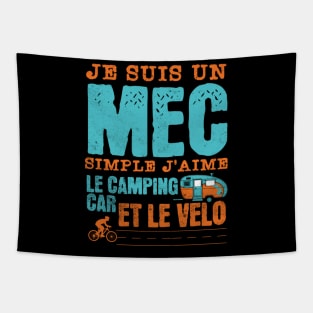 je suis un mec simple j'aime le camping car et le motos Tapestry