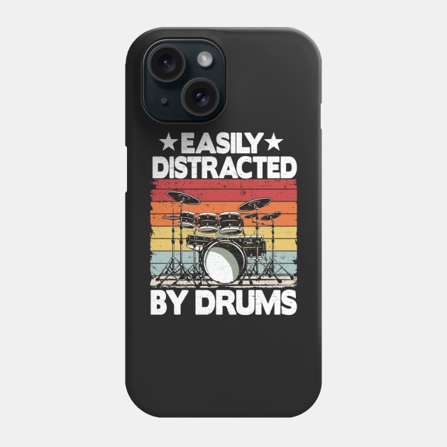 Easily Distracted By Drums Funny Drummer Drumming Phone Case by FogHaland86