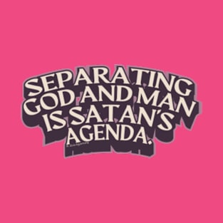 Separating God and man T-Shirt