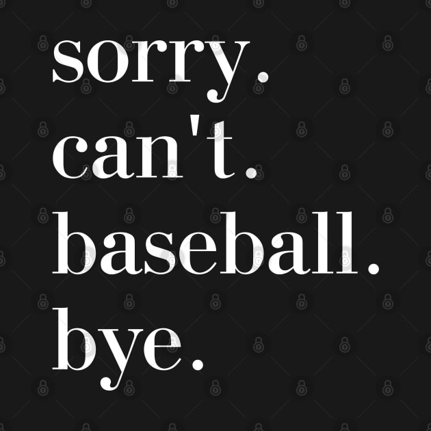 Sorry. Can't. Baseball. Bye. baseball player baseball season Grunge Clover Baseball by Emouran