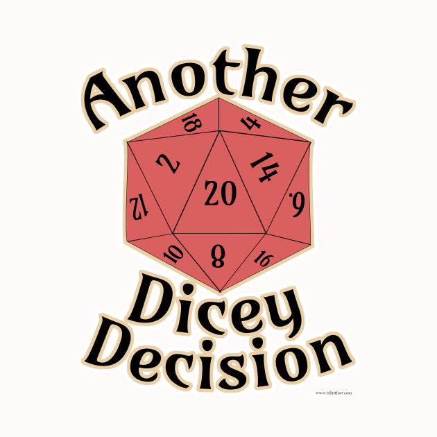 Another Dicey Decision Board Gamer Quote by Tshirtfort