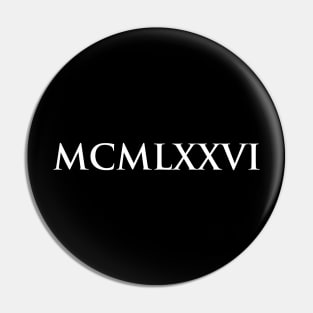 1976 MCMLXXVI (Roman Numeral) Pin