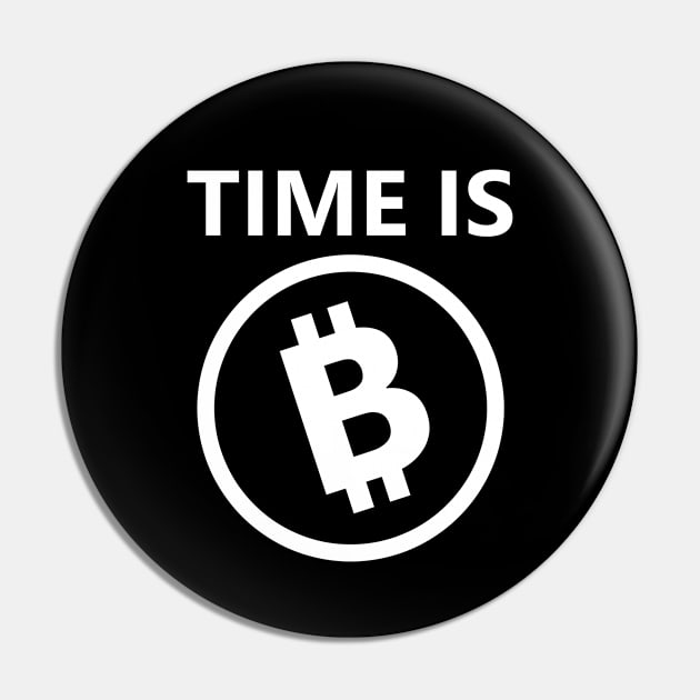 time is money - Bitcoin version Pin by Linys