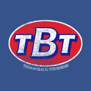 Throwback Thursday TBT (weathered labeled variant) T-Shirt