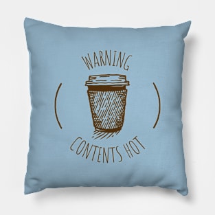 Coffee Cup - Warning Contents Hot Pillow