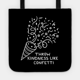 Throw Kindness Like Confetti | Line Art Tote