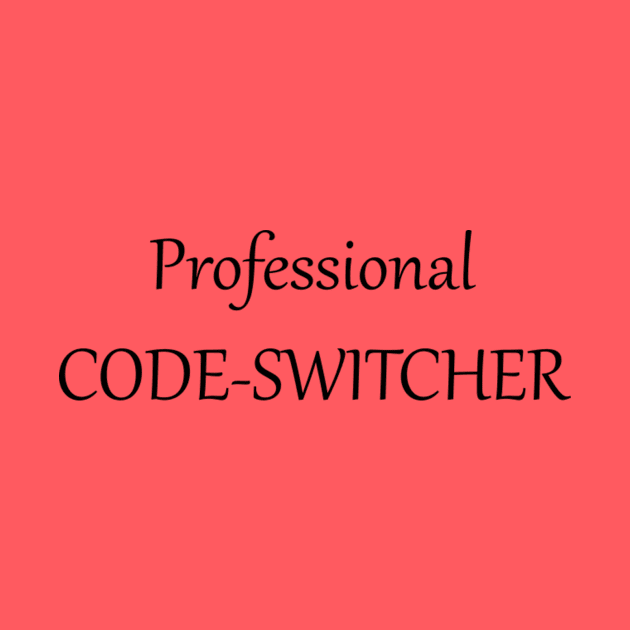 Professional code-switcher by MayDay