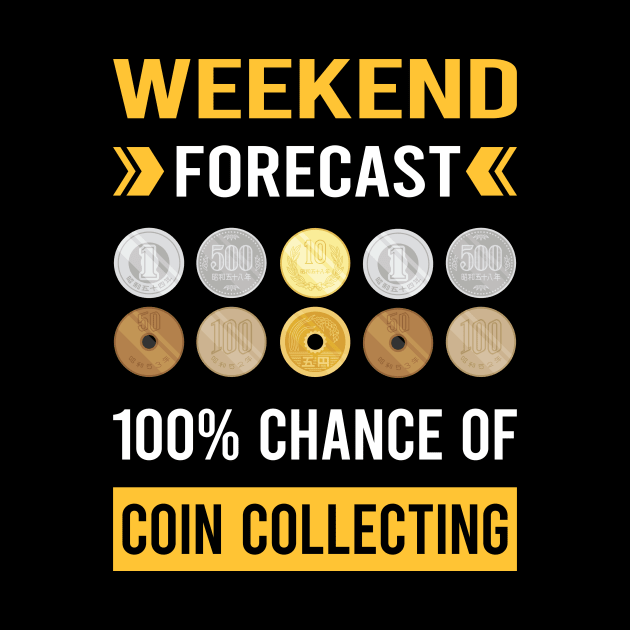 Weekend Forecast Coin Collecting Collector Collect Coins Numismatics by Good Day