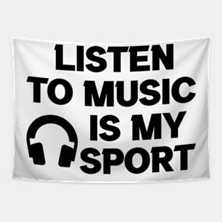 Listen To Music is My Sport Tapestry