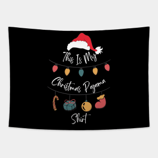 This is My Christmas Pajama Shirt Funny Xmas T-Shirt Tapestry