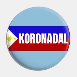 Koronadal City in Philippines Flag Pin