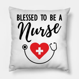 Nurse - Blessed to be a nurse Pillow