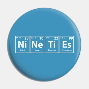 Nineties (Ni-Ne-Ti-Es) Periodic Elements Spelling Pin