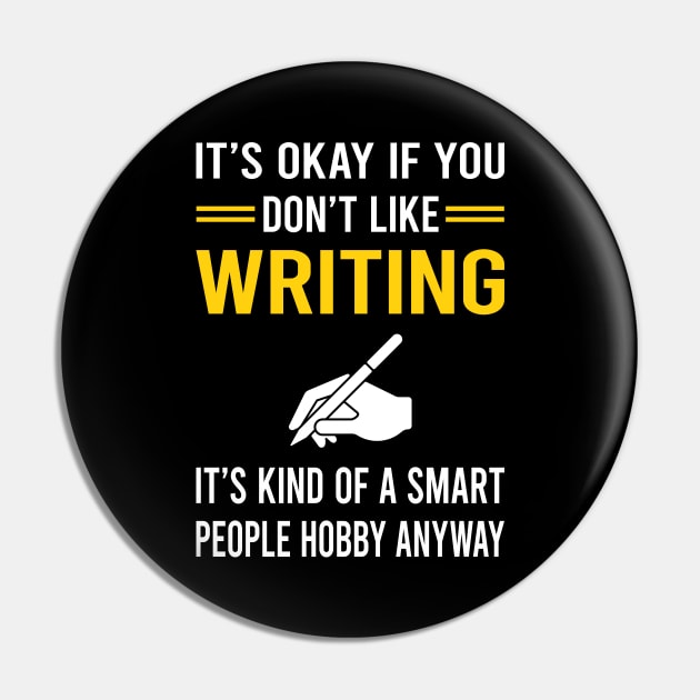 Smart People Hobby Writing Writer Pin by Good Day