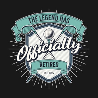 Retired 2024 Golf Dad Legend T-Shirt