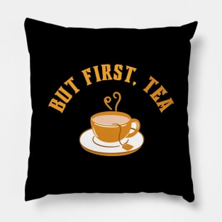 But First, Tea Pillow