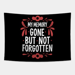 My Memory: Gone, but not Forgotten Tapestry