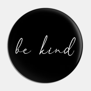 Be Kind Cute Optimistic Saying Pin