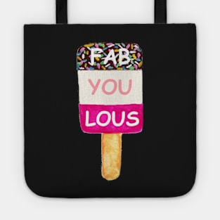 Fab ice lolly design - fab-u-lous Tote