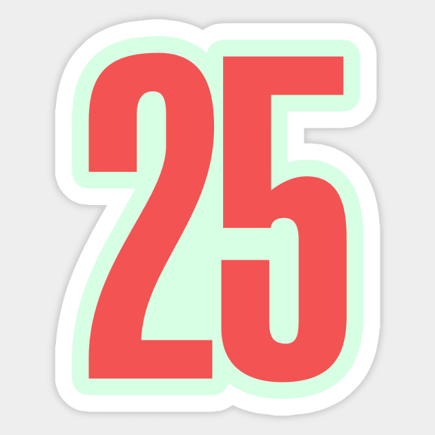 25 - 25 - Sticker | TeePublic 