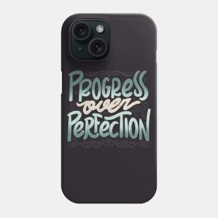 Progress Over Perfection by Tobe Fonseca Phone Case