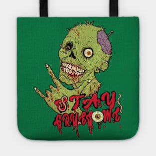 Stay Gruesome (classic) Tote