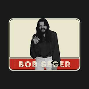 Bob seger//vintage for fans T-Shirt