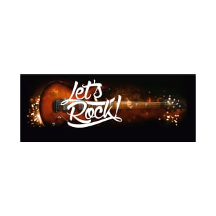 Let's Rock! — For Rock and Guitar lovers! Option. T-Shirt