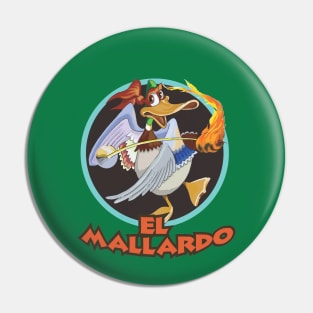 EL MALLARDO Pin