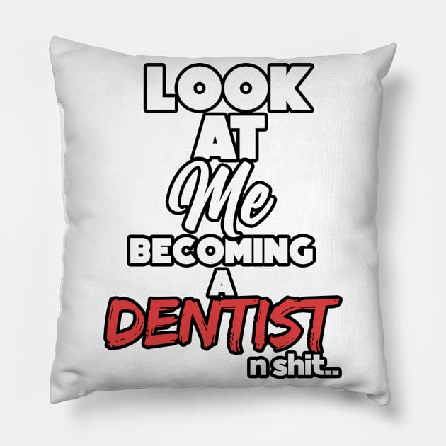 Becoming an dentist. Graduation gift Pillow by NeedsFulfilled