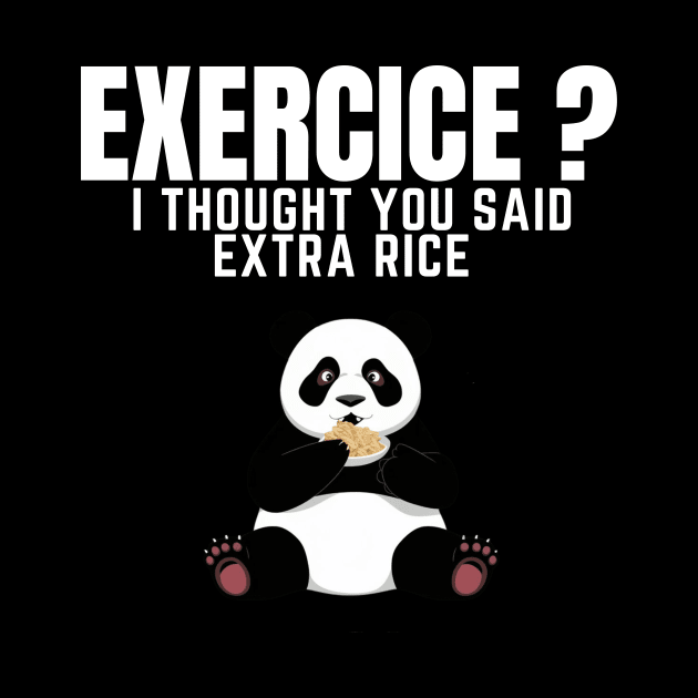Exercise? I Thought You Said Extra Rice - Funny Panda by madara art1